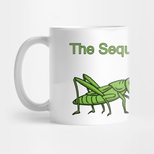 The Sequel Mug